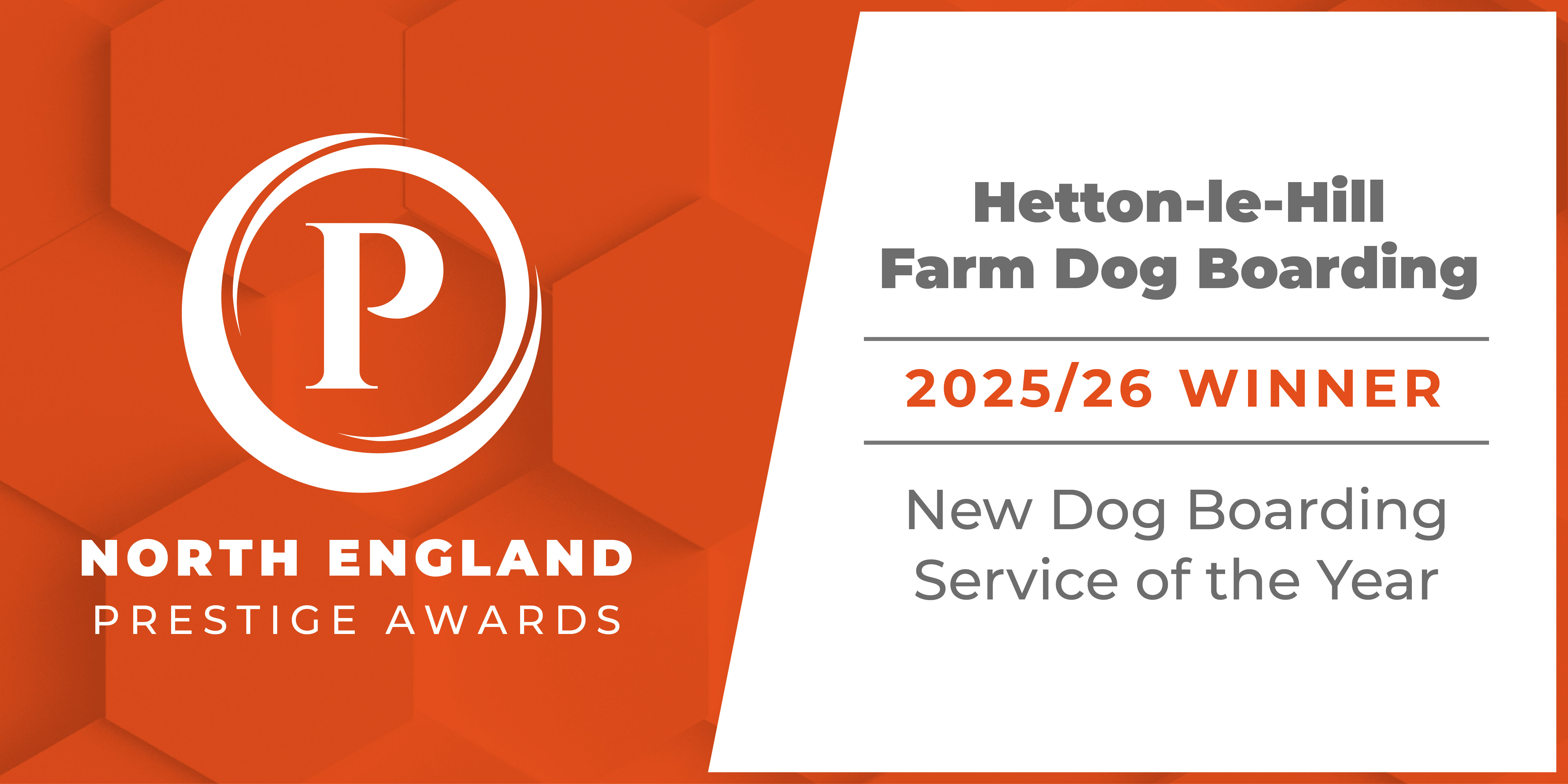 Prestige Business Awards 2025/26 winner badge for Hetton-le-Hill Farm Dog Boarding